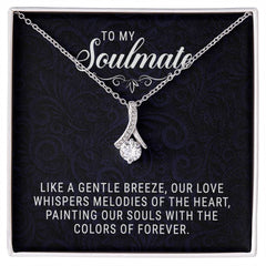 To My Soulmate - Allruing Beauty Necklace - BlessedBiz