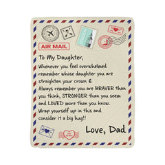 To My Daughter Braver (From Dad) – Sherpa Fleece Blanket - BlessedBiz