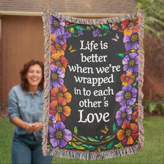 Life is Better With You - Heirloom Blanket - BlessedBiz