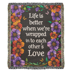 Life is Better With You - Heirloom Blanket - BlessedBiz