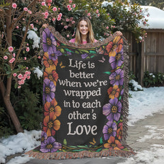 Life is Better With You - Heirloom Blanket - BlessedBiz